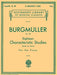 Burgmuller 18 Characteristic Studies, Op. 109