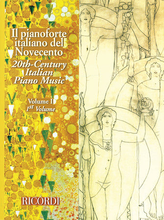 20TH CENTURY ITALIAN PIANO MUSIC – VOLUME 1 (Il pianoforte italiano del novecento)