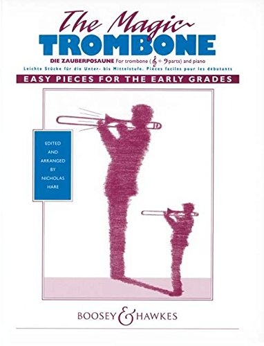 The Magic Trombone: For Trombone and Piano (Bass and Treble Clef)