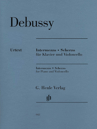 DEBUSSY INTERMEZZO AND SCHERZO
With Marked and Unmarked Cello Parts

Cello and Piano