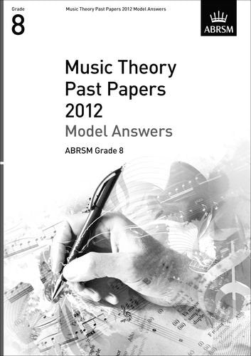 Music Theory Past Papers 2012 Model Answers, ABRSM Grade 8