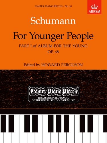 Schumann For Younger People Part I of Album for the Young, Op.68