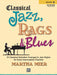 Classical Jazz, Rags & Blues, Book 1 10 Classical Melodies Arranged in Jazz Styles for Early Intermediate Pianists