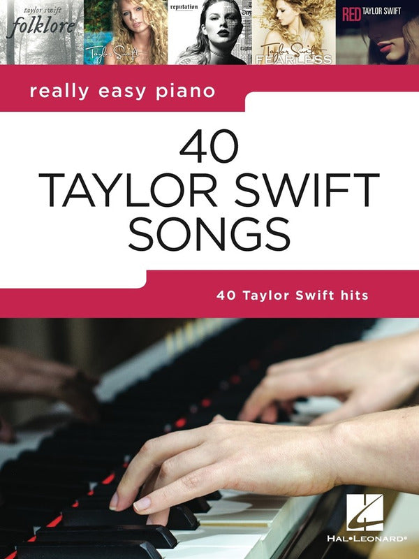 Really Easy Piano : 40 Taylor Swift Songs