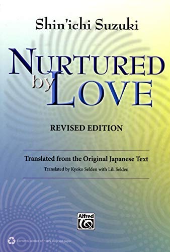 Nurtured by Love (Revised Edition): Translated from the Original Japanese Text