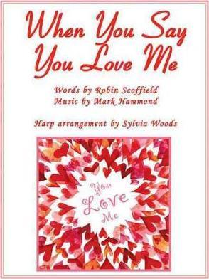 When You Say You Love Me For Harp