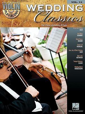 Wedding Classics : Violin Play-Along Volume 12