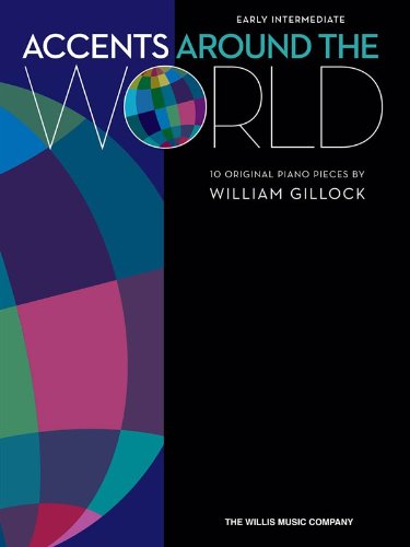 Gillock Accents Around The World (Piano)