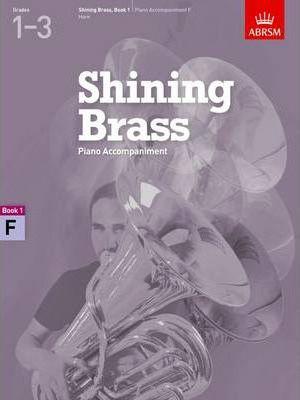 Shining-Brass-Book-1-Piano-Accompaniment-F-18-Pieces-for-Brass-Grades-1-3