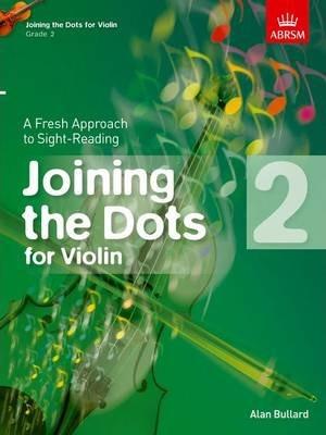 Joining-the-Dots-for-Violin-Grade-2-A-Fresh-Approach-to-Sight-Reading