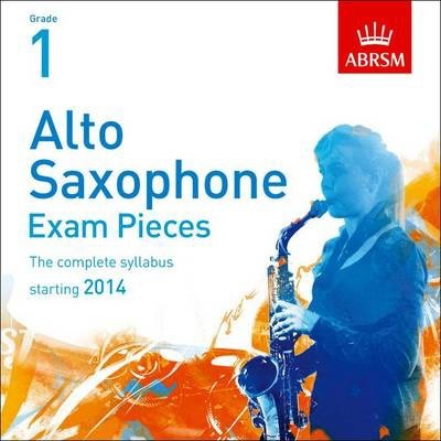 ABRSM Alto Saxophone Exam Pieces 2014 CD, Grade 1
