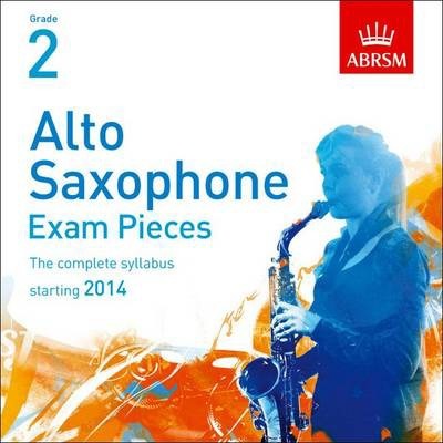 ABRSM Alto Saxophone Exam Pieces 2014 CD, Grade 2
