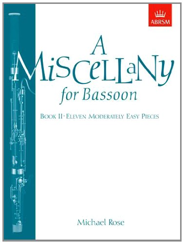 A Miscellany for Bassoon: Eleven Moderately Easy Pieces: Book 2