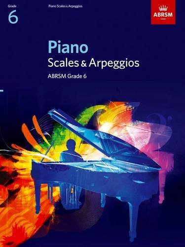 Piano Scales & Arpeggios Grade 6