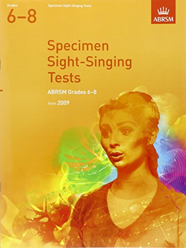 Specimen Sight-Singing Tests, Grades 6–8