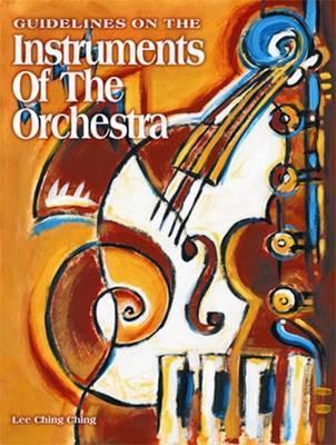 Guidelines On Instruments Of The Orchestra