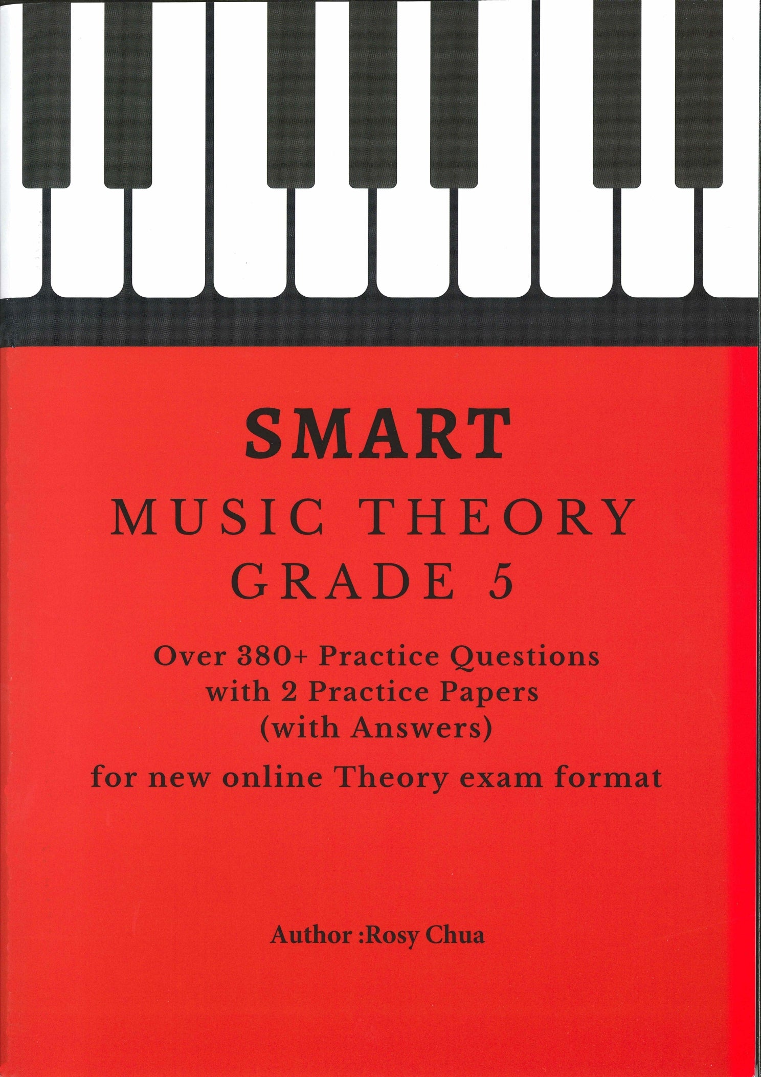 Smart Music Theory Grade 5 - Over 380+ Practice Questions with 2 Practice Papers (With Answers) For New Online Theory Exam Format