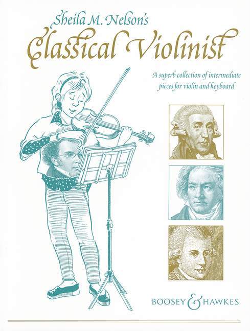 Sheila M. Nelson's Classical Violinist - A superb collection of intermediate pieces for violin and keyboard 古典 小品 小提琴/ 鋼琴譜