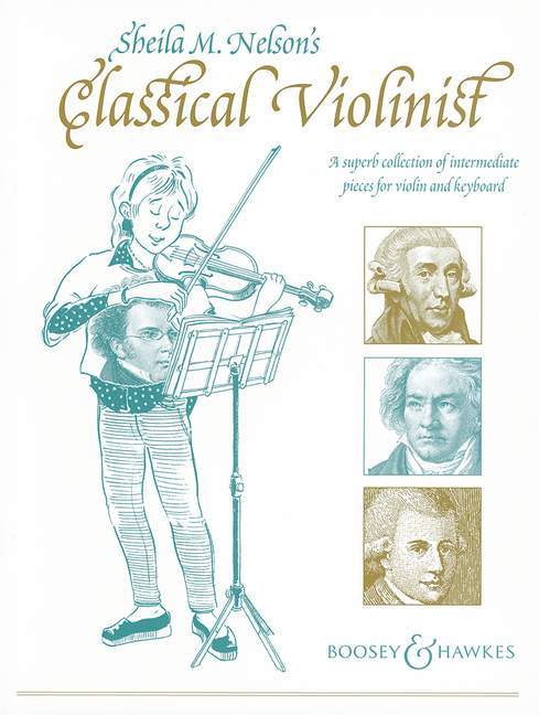 Sheila M. Nelson's Classical Violinist - A superb collection of intermediate pieces for violin and keyboard 古典 小品 小提琴/ 鋼琴譜