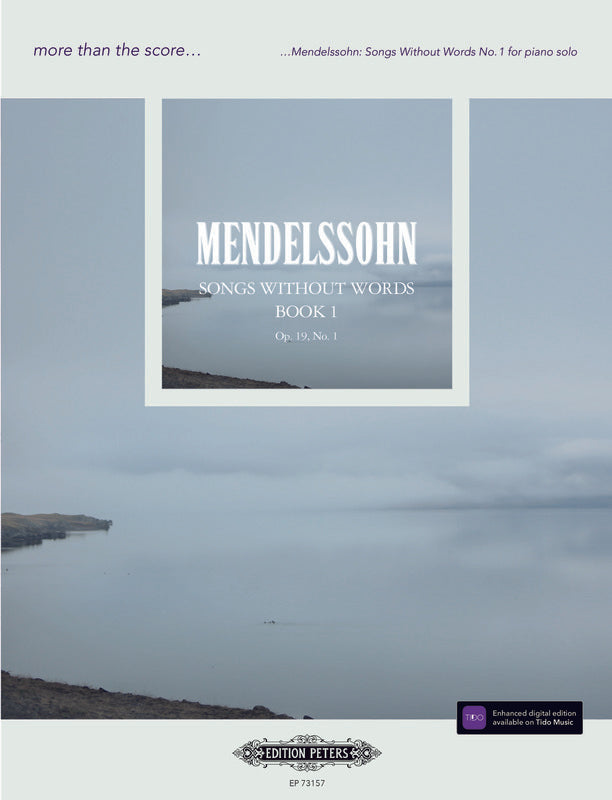 Mendelssohn: Songs Without Words No. 1 for Piano Solo - more than the score
