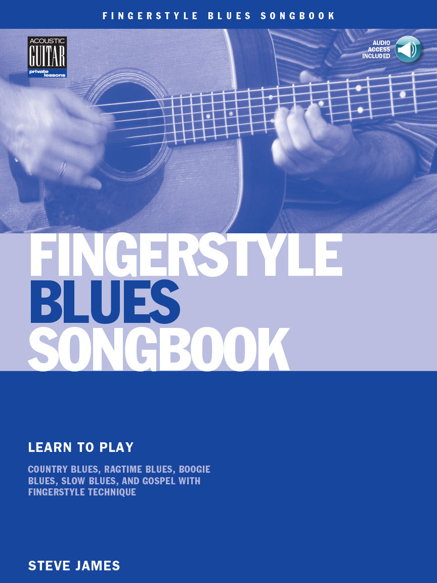 Fingerstyle-Blues-Songbook
Learn-to-Play-Country-Blues-Ragtime-Blues-Boogie-Blues-More