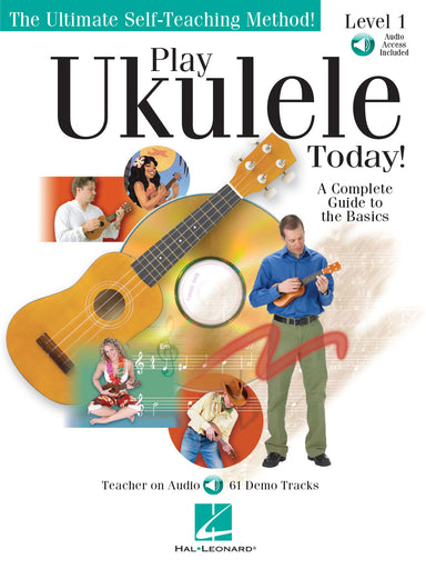 Play Ukulele Today- A Complete Guide To The Basics Level 1