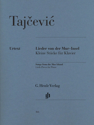 TAJCEVIC SONGS FROM THE MUR-ISLAND
Piano Solo