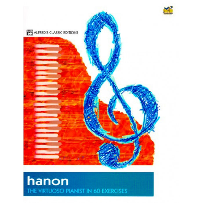 Hanon The Virtuoso Pianist in 60 Exercises – by Alfred's Classic Editions
