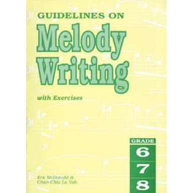 Guidelines on Melody Writing, Grades 6-8