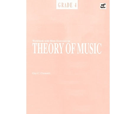 Workbook With More Exercises On Theory Of Music Grade 4