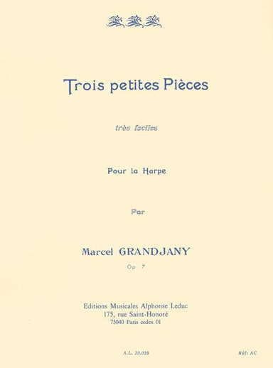 Marcel Grandjany: Trois Petites Pièces Op.7