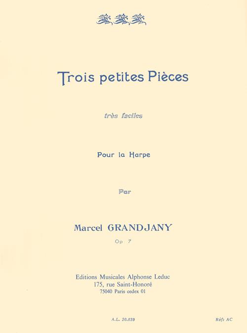 Marcel Grandjany: Trois Petites Pièces Op.7