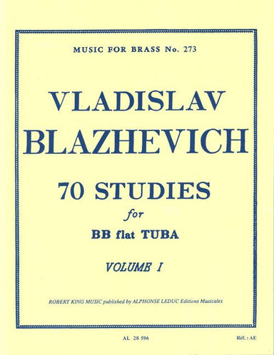 Vladislav Blazhevich: 70 Studies For Bb flat Tuba Volume 1