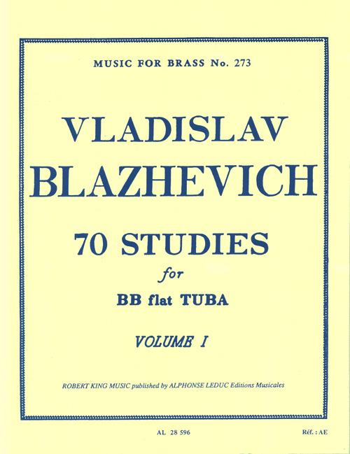 Vladislav Blazhevich: 70 Studies For Bb flat Tuba Volume 1