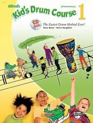 (Package) Alfreds Drum Method Book 1 + Alfred's Kid's Drum Course 1The Easiest Drum Method Ever! (with CD)
