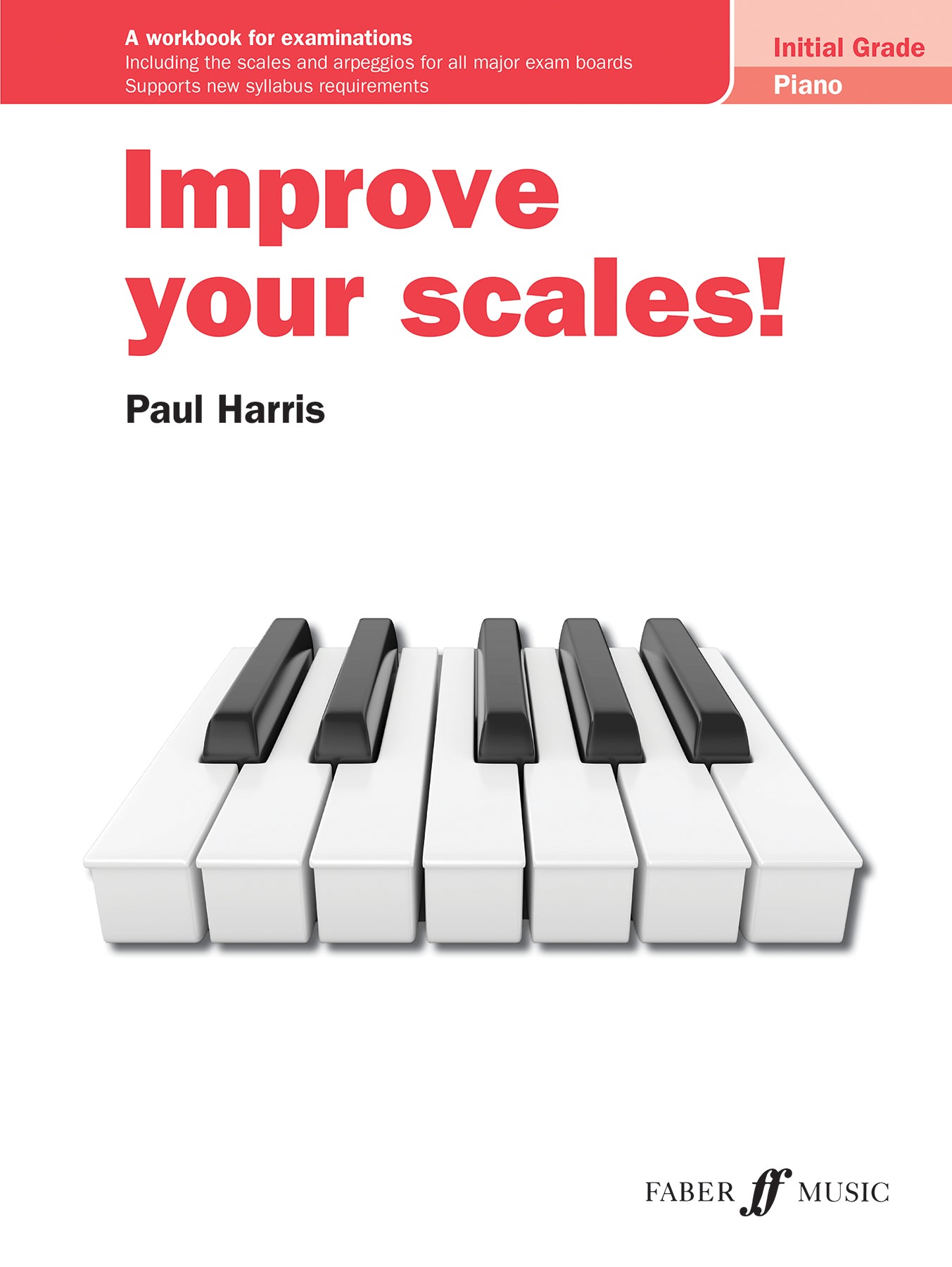 Improve your scales! Piano Initial Grade (Piano Solo)