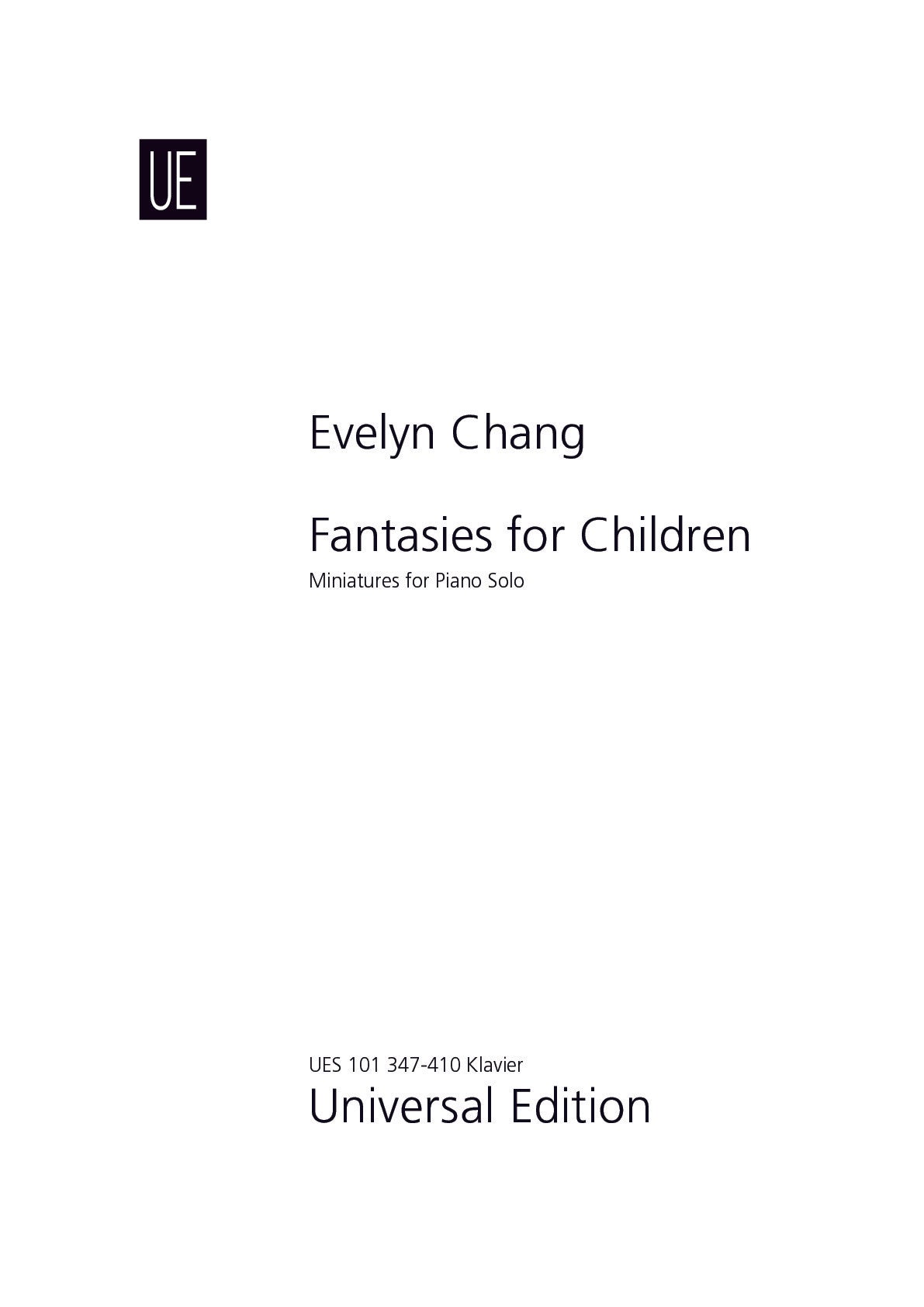 Evelyn Chang : Fantasies for Children - Miniatures for Piano Solo (2021)