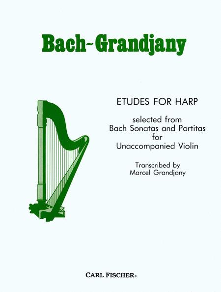 Grandjany: Etudes For Harp - selected from Bach Sonatas and Partitas for Unaccompanied Violin