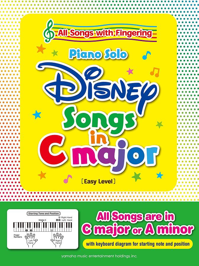 Disney Songs in C Major for Piano Solo (Easy Level) 迪士尼動畫C大調歌選鋼琴獨奏譜(初級)