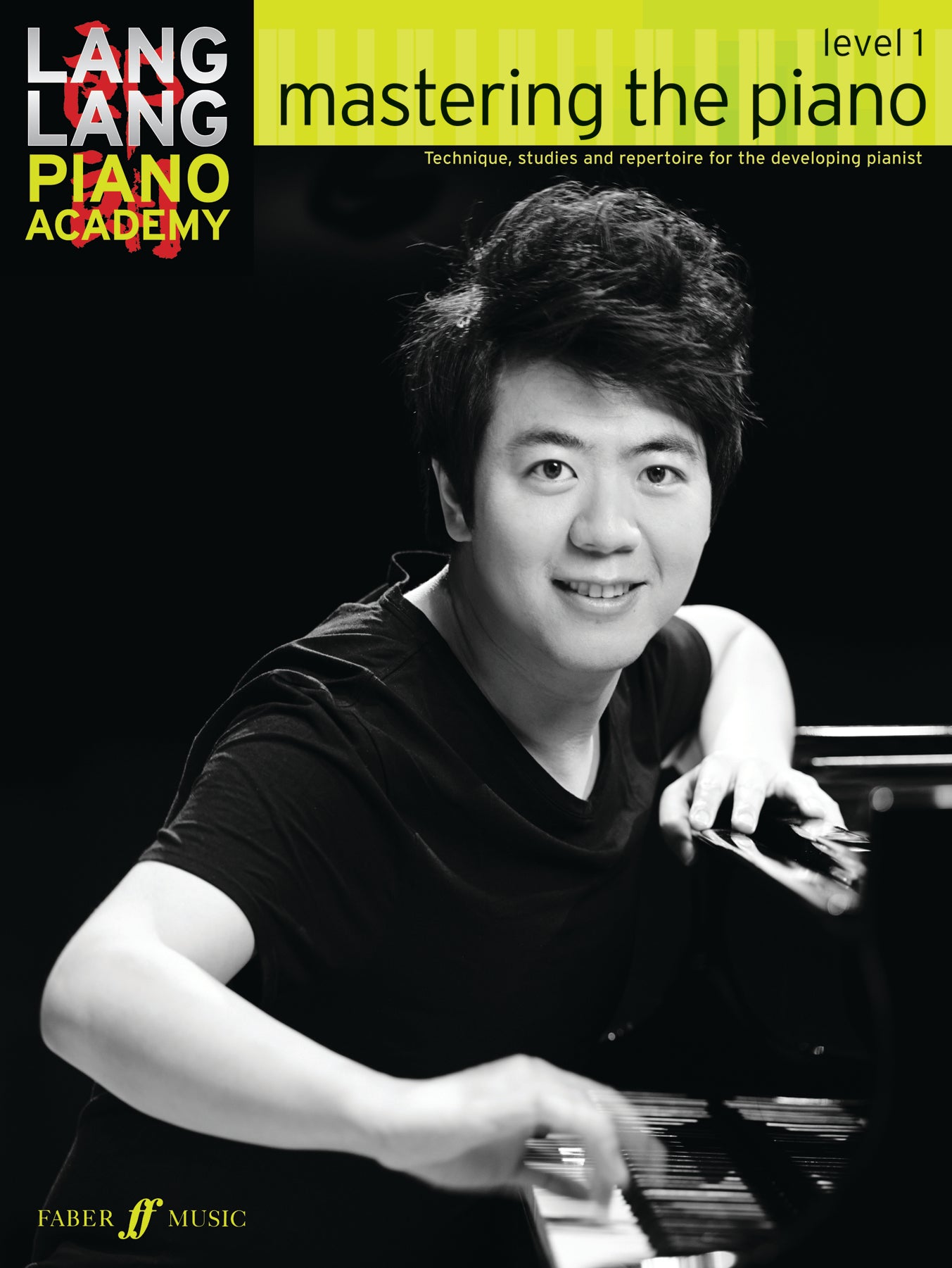 Lang Lang Piano Academy: mastering the piano level 1 (Piano Solo)