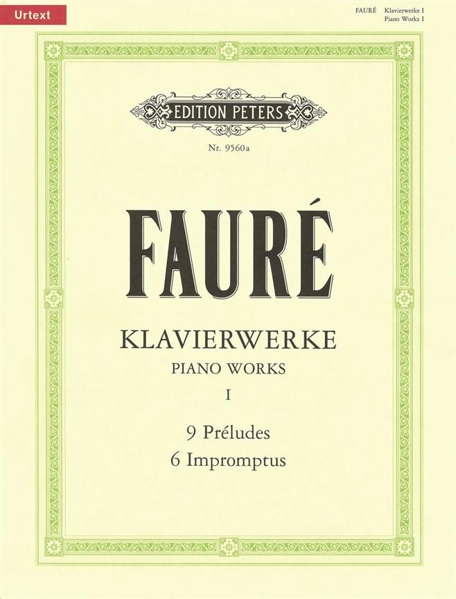 Fauré: Piano Works Volume 1