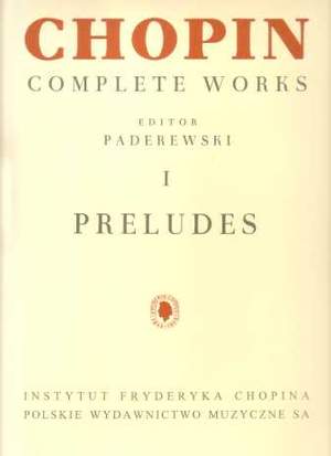 Chopin Complete Works Volume I: Preludes