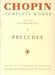 Chopin Complete Works Volume I: Preludes