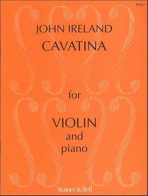 John Ireland: Cavatina for Violin and Piano
