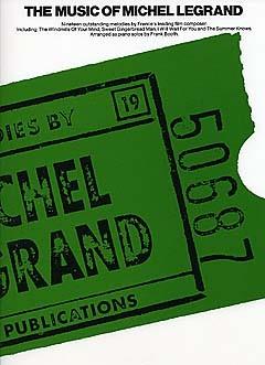 Legrand The Music Of Michel Legrand For Piano