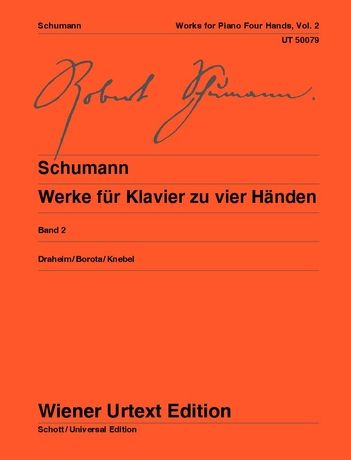 Robert Schumann: Works for Piano 4 Hands for piano 4 hands