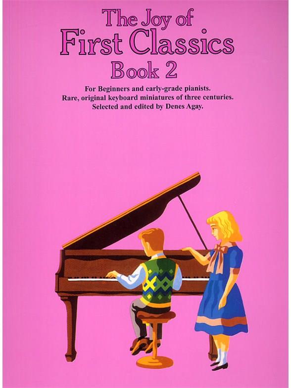 The Joy Of First Classics Book 2: Piano